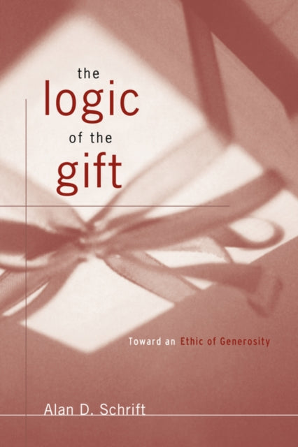 Book cover of: Logic of the Gift. By: Alan D. Schrift