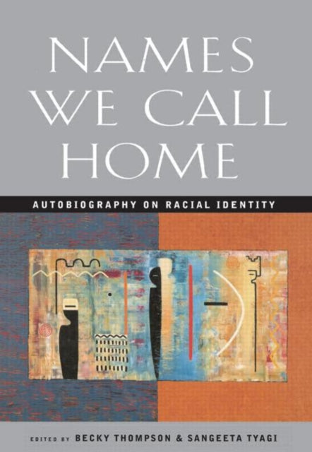 Book cover of: Names We Call Home. By: Becky Thompson