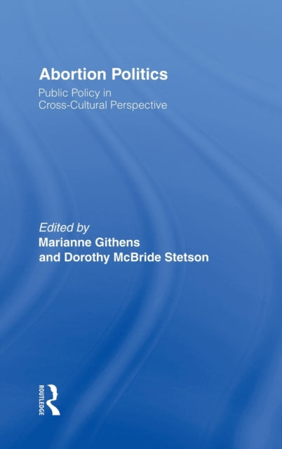Book cover of: Abortion Politics. By: M. Githens