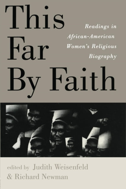 Book cover of: This Far By Faith. By: J. Weisenfeld