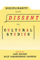Book cover of: Disciplinarity and Dissent in Cultural Studies