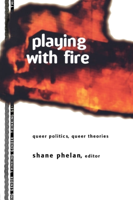 Book cover of: Playing with Fire. By: Shane Phelan