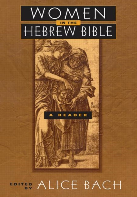 Book cover of: Women in the Hebrew Bible. By: Alice Bach