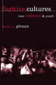 Book cover of: Fugitive Cultures