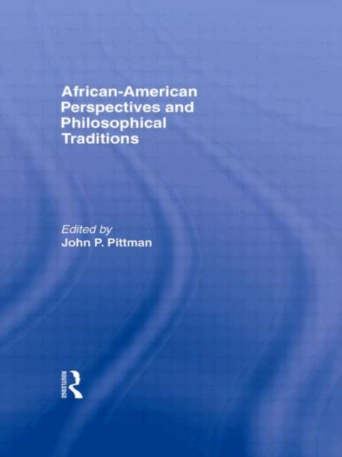 Book cover of: African-American Perspectives and Philosophical Traditions