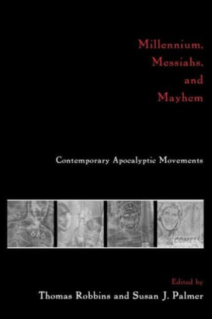 Book cover of: Millennium, Messiahs, and Mayhem. By: Thomas Robbins