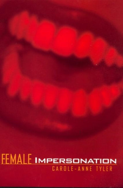 Book cover of: Female Impersonation. By: Carole-Anne Tyler