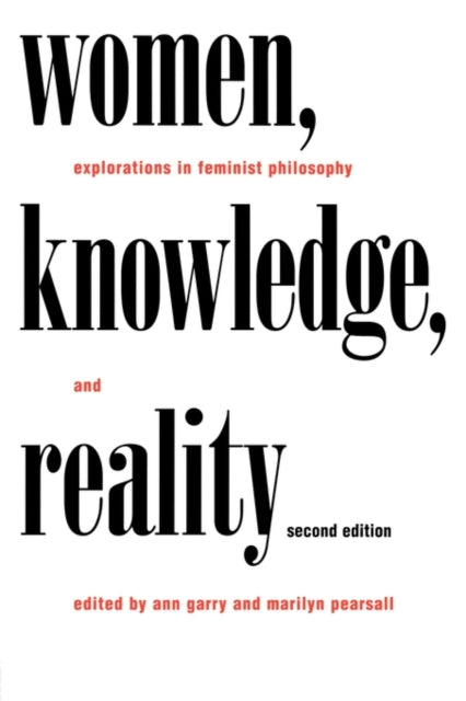 Book cover of: Women, Knowledge, and Reality. By: Ann Garry