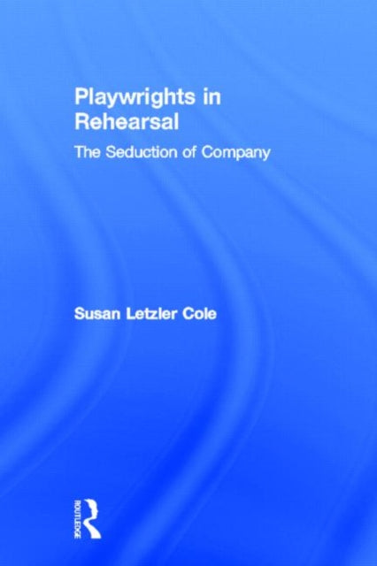 Book cover of: Playwrights in Rehearsal