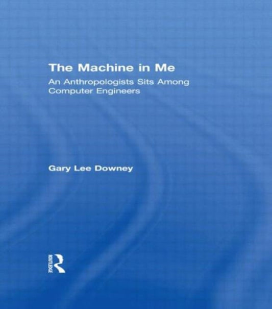 Book cover of: Machine in Me