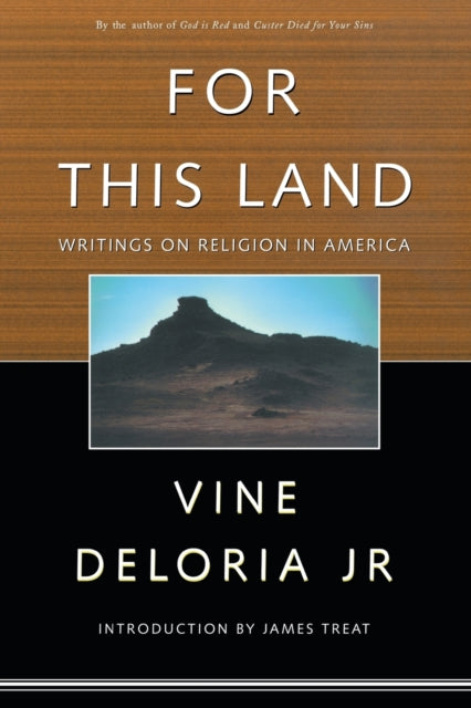 Book cover of: For This Land. By: Jr.,Vi Deloria