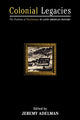 Book cover of: Colonial Legacies. By: Jeremy Adelman