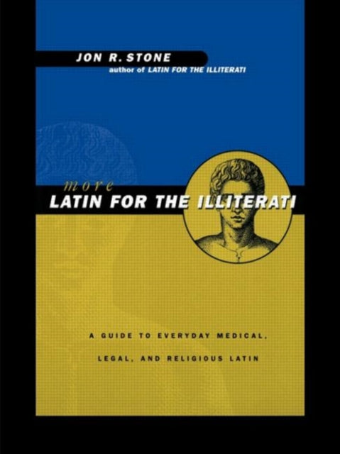 Book cover of: More Latin for the Illiterati