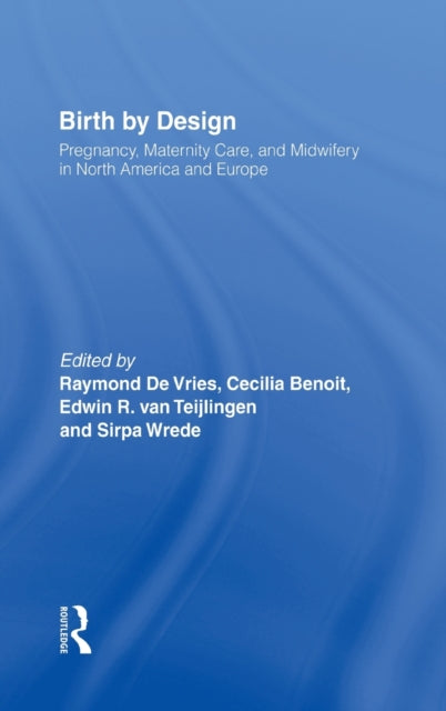 Book cover of: Birth By Design. By: R. De Vries