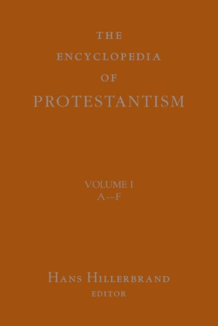 Book cover of: Encyclopedia of Protestantism. By: H. Hillerbrand