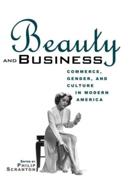 Book cover of: Beauty and Business. By: P. Scranton