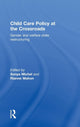 Book cover of: Child Care Policy at the Crossroads. By: Sonya Michel