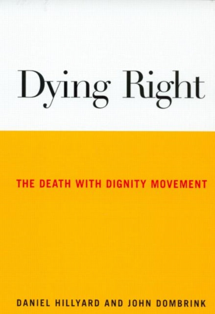 Book cover of: Dying Right. By: Daniel Hillyard