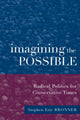 Book cover of: Imagining the Possible. By: Stephen Eric Bronner