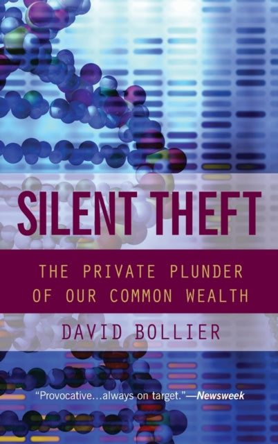 Book cover of: Silent Theft. By: David Bollier