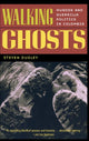 Book cover of: Walking Ghosts. By: Steven Dudley