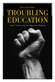 Book cover of: Troubling Education. By: Kevin Kumashiro