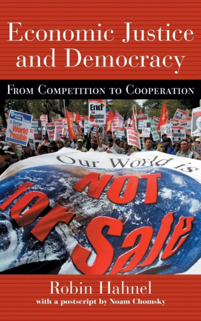 Book cover of: Economic Justice and Democracy. By: Robin Hahnel