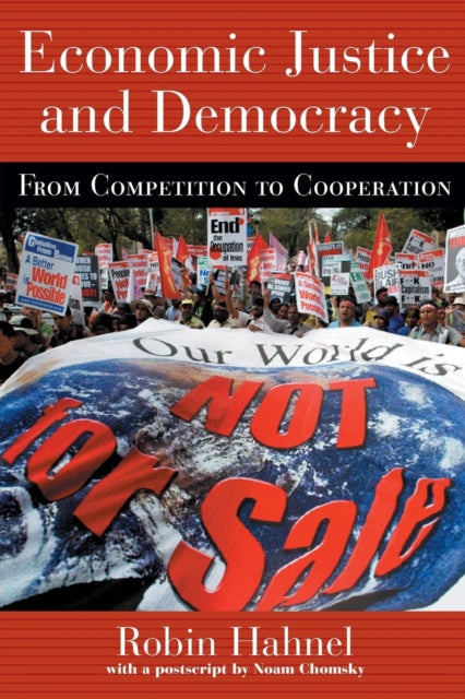 Book cover of: Economic Justice and Democracy. By: Robin Hahnel