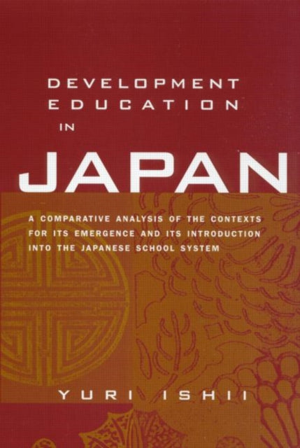 Book cover of: Development Education in Japan. By: Yuri Ishii