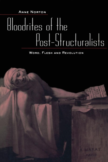 Book cover of: Bloodrites of the Post-Structuralists. By: Anne Norton
