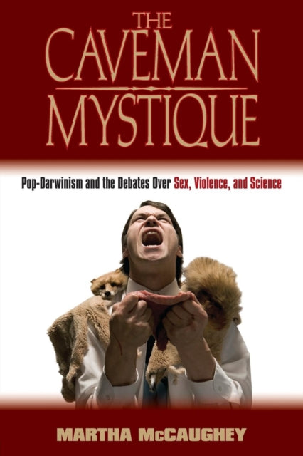 Book cover of: Caveman Mystique. By: Martha McCaughey