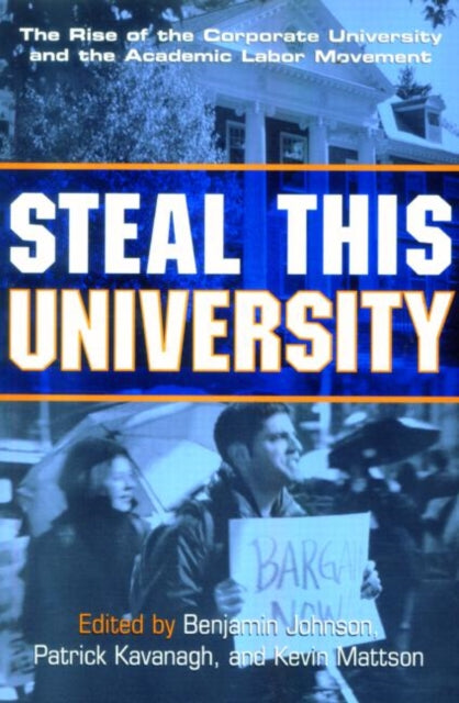 Book cover of: Steal This University. By: B. Johnson