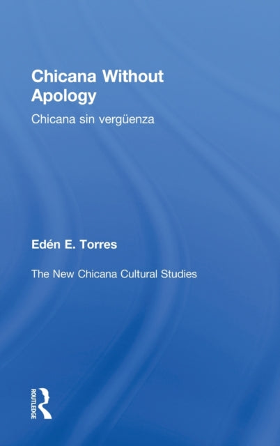 Book cover of: Chicana Without Apology
