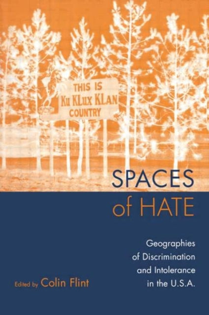 Book cover of: Spaces of Hate. By: Colin Flint