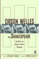 Book cover of: Orson Welles on Shakespeare. By: Richard France