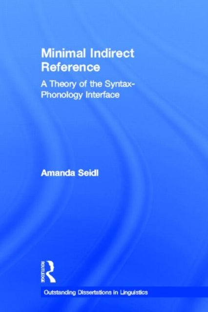Book cover of: Minimal Indirect Reference. By: Amanda Seidl