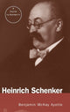Book cover of: Heinrich Schenker. By: Benjamin McKay Ayotte, Benjamin Ayotte