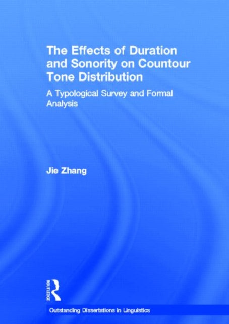 Book cover of: Effects of Duration and Sonority on Countour Tone Distribution. By: Zhang, Jie