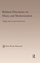 Book cover of: Balinese Discourses on Music and Modernization. By: Brita Heimarck