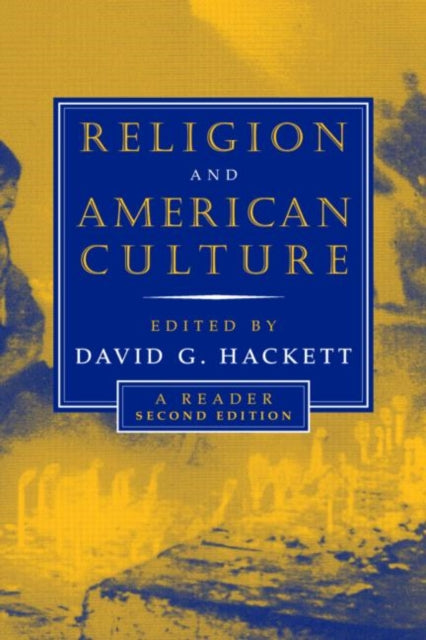 Book cover of: Religion and American Culture. By: David Hackett
