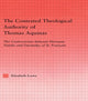 Book cover of: Contested Theological Authority of Thomas Aquinas. By: Elizabeth Lowe