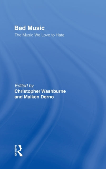 Book cover of: Bad Music. By: Chri Washburne