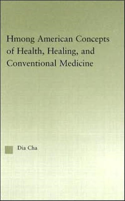 Book cover of: Hmong American Concepts of Health. By: Dia Cha