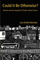 Book cover of: Could It Be Otherwise?. By: Lois Andre-Bechely