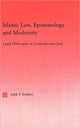 Book cover of: Islamic Law, Epistemology and Modernity. By: Ashk Dahlen