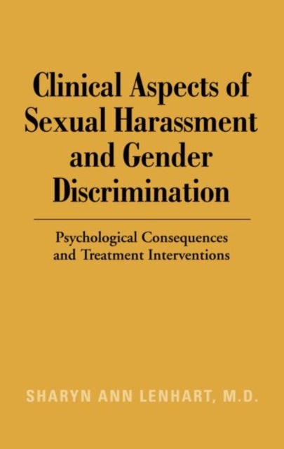 Book cover of: Clinical Aspects of Sexual Harassment and Gender Discrimination. By: Sharyn Lenhart