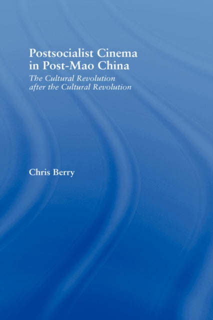Book cover of: Postsocialist Cinema in Post-Mao China