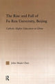 Book cover of: Rise and Fall of Fu Ren University, Beijing. By: J. Chen