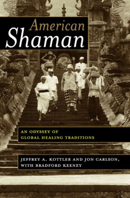 Book cover of: American Shaman. By: Jeffrey A. Kottler