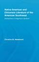 Book cover of: Native American and Chicano/a Literature of the American Southwest
